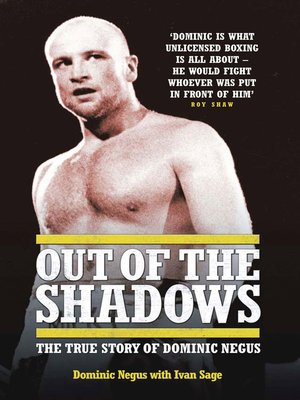 cover image of Out of the Shadows--My Life of Violence In and Out of the Ring